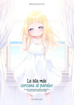 [SHICHITEN-BATTOU (Miyasaka Takaji)] Tengoku ni Ichiban Chikai Shima - The song of the little bird trapped on that island reaches no one. [Spanish] [Rakuen Translations] [Digital]