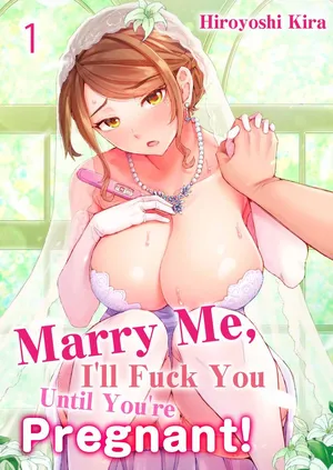 [Kira Hiroyoshi] Dekichau made Kon ~Bijo Doctor to Zuppuri Haramase Seikatsu | Marry Me, Ill Fuck You Until You're Pregnant! Vol. 1-3 [English] [Decensored] [Ongoing]