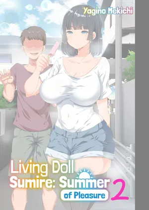 [Yagino Mekichi (Yac)] Living Doll Sumire: Summer of Pleasure 2