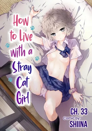 [Shiina] Noraneko Shoujo to no Kurashikata Ch. 33-38 | How to Live with a Stray Cat Girl Ch. 33-38 [English] [1 2 Translations]