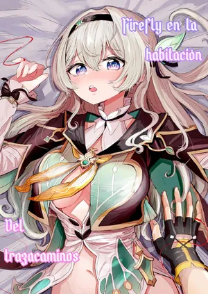 Unmei Wa Trailblazer No Heya De| Firefly en la habitación del trazacaminos