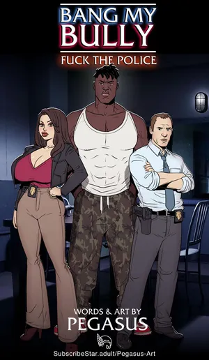 [Pegasus]  Bang My Bully: Fuck the Police
