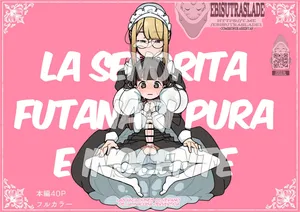 [Erogaki no Natsuyasumi (syoya)] Junsui Junboku Futanari Ojou-sama Seitsuu｜La Señorita Futanari Pura e Inocente {Spanish} {EbisuTraslade - ACATLLL}