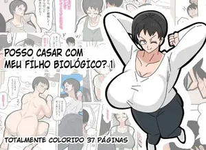 [18master] Musuko to Kekkon Shite mo Ii desu ka? 1 | Posso casar com meu filho biológico? 1 [Português]