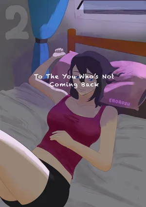 [EroRozu] To The You Who’s Not Coming Back 2