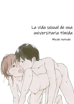 [Natsuki Mizuki] LA VIDA SEXUAL DE UNA UNIVERSITARIA TIMIDA [spanish]