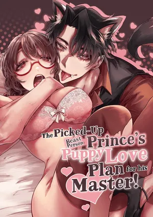 [Ishimochi] Hiroware Juujin Ouji no Kainushi Dekiai Keikaku | The Stray Beast Prince's Love Plan [English] [A Cool Person]