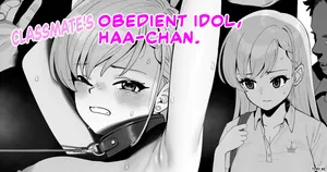 [butajiman] Classmate no Iinari Haa-chan | Classmate's Obedient Idol, Haa-chan (THE IDOLM@STER CINDERELLA GIRLS) [English]