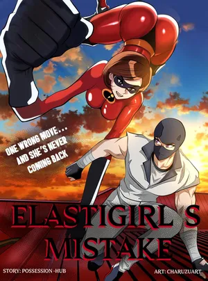 [Charuzart] Elastigirl's Mistake (English)