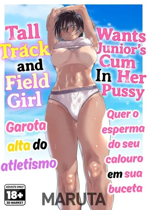 [Burning Shimai (MARUTA)] Shinchou 175cm no Rikujou Joshi wa Kouhai Danshi no Seishi o Chitsu ni Tameta mama Hashiritai | Garota alta do atletismo quer o esperma do seu calouro em sua buceta [Porguese-BR] [Decensored] [Digital]