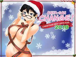 [ClownCulture] Aniya-san Change! -Aniya-san no Christmas 2018- | Aniya-san Change! -Christmas With Aniya-san 2018- [English] [ultimaflaral]