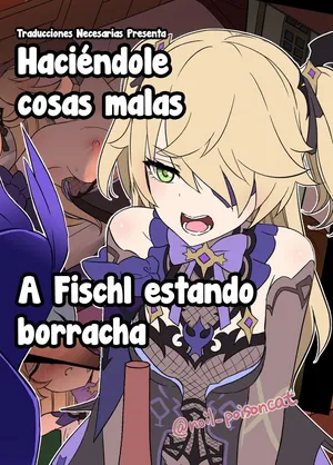[Dokuneko Noil] Deisui Shita Fischl Ni Warui Koto O Suru Hanashi｜Haciéndole cosas malas a Fischl estando borracha (Genshin Impact)[Español] [Traducciones necesarias]