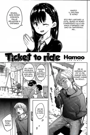 [Hamao] Ticket to ride | Meglio Venire che Partire (COMIC Kairakuten 2015-04) [Italian]