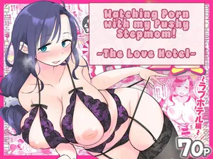 [Megitune Works] Guigui Kuru Gibo to AV Kanshou ~Love Hotel Hen~｜Mirando PORNO con Mi Empalagosa Madrastra ~En el Motel~ [Spanish] [theMONSTERS + LosMonsters]