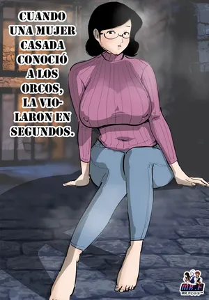 [Pietoro] Hitozuma ga Orc to Attara Byou de Hamerareta.｜Cuando una Mujer Casada Conoció a los Orcos la Violaron en Segundos. [Español] [KnightsMighty]