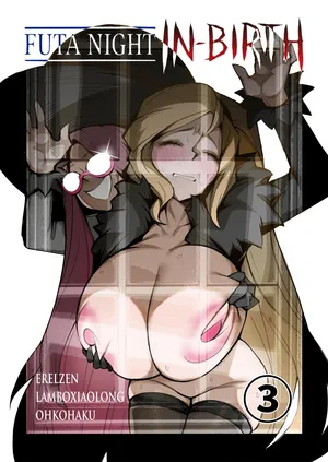[Ohkohaku] Futa Night IN-BIRTH - Part 3 (Under Night In-Birth)