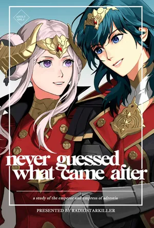 [Radiostarkiller] Never Guessed What Came After (Fire Emblem: Three Houses)