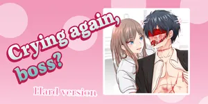 [Hisano] Crying Again Boss? 2 (Fanbox) [English]