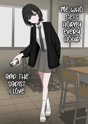 [Kaoinshou Zero] 1-Jikan ni Ikkai Hatsujou suru Boku to S datta Noku no Suki na Hito | Me Who Gets Horny Every Hour and the Sadist I Love [English]