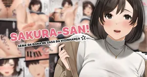 [Sakura no Tomoru Hi e] Kinjo no Hitozuma-san ~Sakura-san~ [Portuguese-BR]