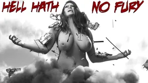 Hell hath, no fury