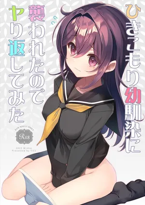 [TIES (Takei Ooki)] My Shut-in Childhood Friend Attacked Me, So I Fought Back | Hikikomori Osananajimi ni Osowareta no de Yarikaeshite Mita [Digital] [English] [XO Manga]