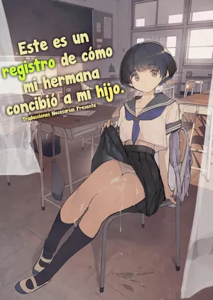 [Hyoco Road (Hyocorou)] Ichinengo, Ore no Ko o Haramu Imouto no Kiroku. - Este es un registro de cómo mi hermana concibió a mi hijo. [Español] [Traducciones necesarias] [Digital]