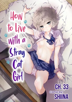 [Shiina] Noraneko Shoujo to no Kurashikata Ch. 33-45 | How to Live with a Stray Cat Girl Ch. 33-45 [English] [1 2 Translations]