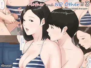 [Horsetail] Kaa-san Janakya Dame Nanda!! 3 ~Natsuyasumi Zenpen~ | Mother and No Other!! 3 ~Summer Holiday First Part~ [With transparency] [English]