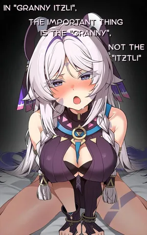 [Paya8] "Kokuyouseki no Rouba" tte, Juuyou nano wa "Rouba" de Atte, "Kokuyouseki" Janai no. | In "Granny Itzli", The Important Thing Is The "Granny", Not The "Itztli" (Genshin Impact) [English]